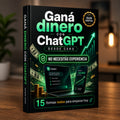 Ganá dinero con ChatGPT desde cero